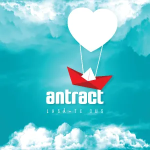 Antract lansează "Lasă-te dus" !