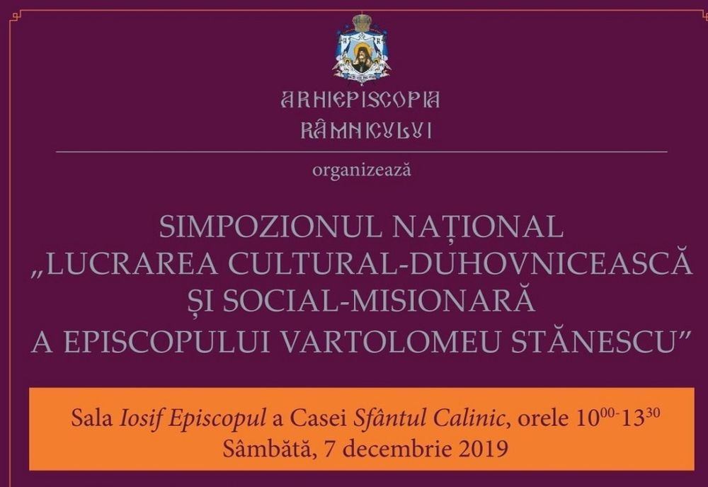 „Lucrarea cultural-duhovnicească și social-misionară a Episcopului Vartolomeu Stănescu”